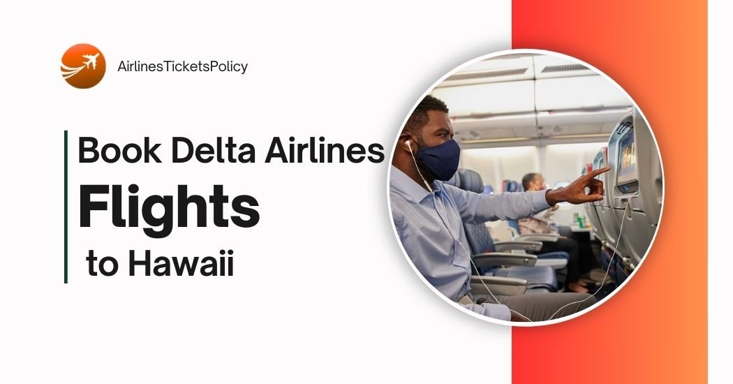 Delta Flights to Hawaii