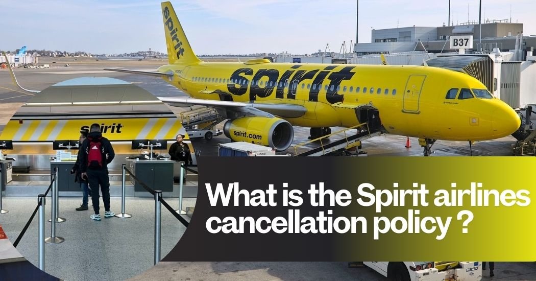 Spirit Airlines Cancellation Policy