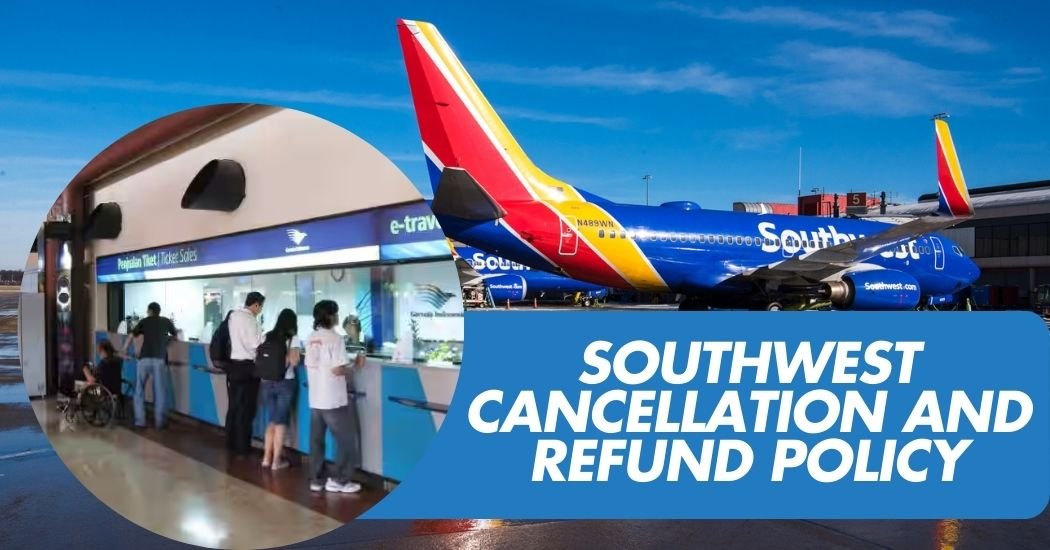 Southwest Flight Cancellation Policy