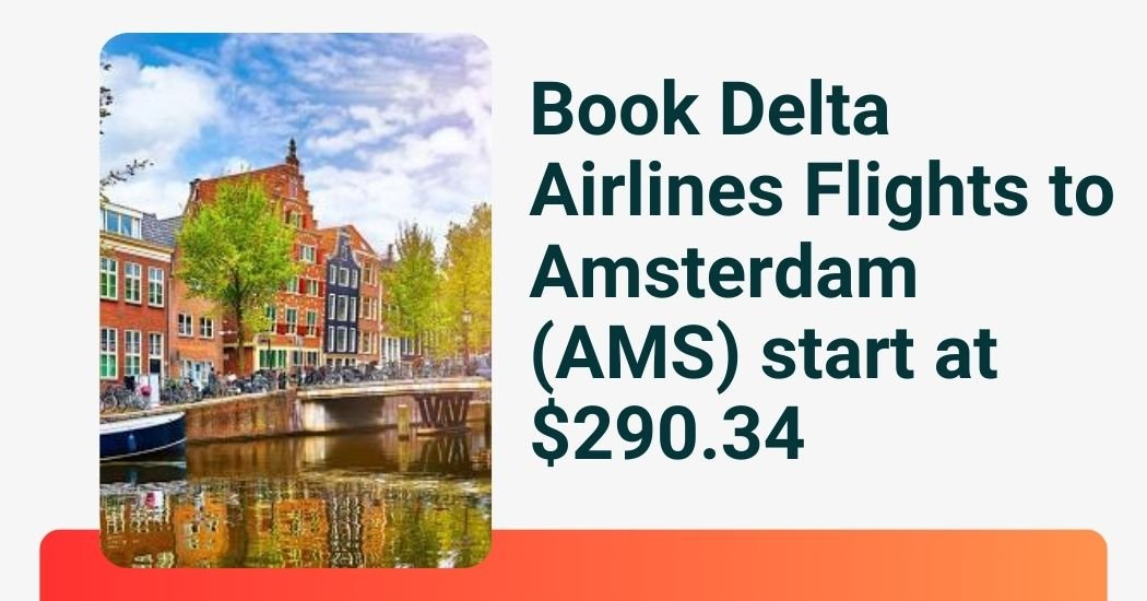 Delta Airlines Flights to Amsterdam