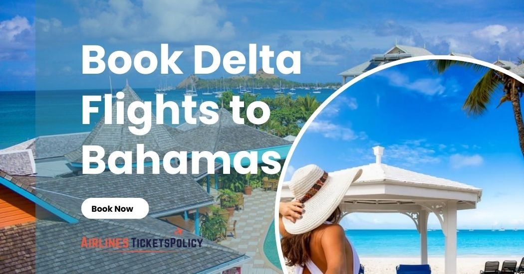 Delta Flights to the Bahamas