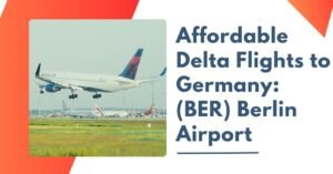 Delta Flights to Berlin Germany